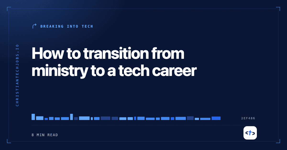 How to transition from ministry to a tech career